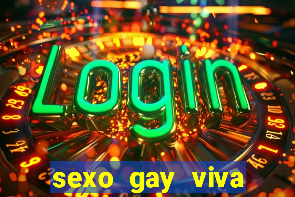 sexo gay viva local santos